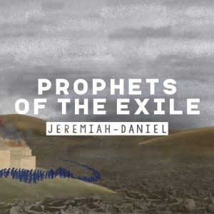 Prophets of the Exile reading plan
